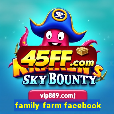 family farm facebook